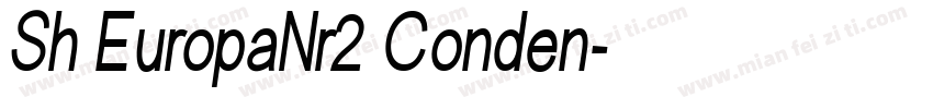 Sh EuropaNr2 Conden字体转换